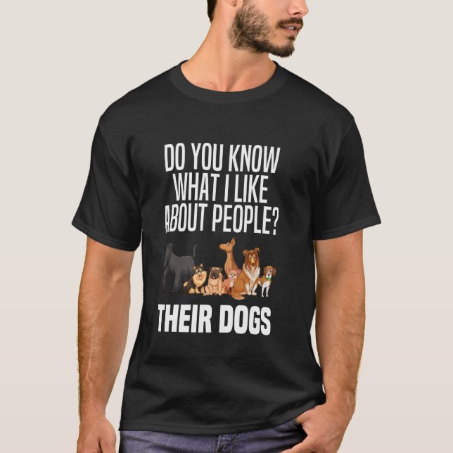 Camiseta Sabes Lo Que Me Gusta De La Gente Sus Perros Diver (Anverso)