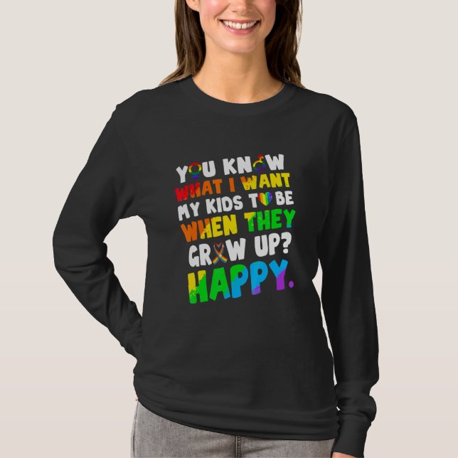 Camiseta Sabes Lo Que Quiero Para Mis Hijos Humor Feliz Lgb (Anverso)