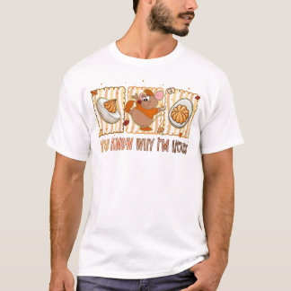 Camiseta Sabes Por Qué Estoy Aquí, Ratón Divertido De Acció
