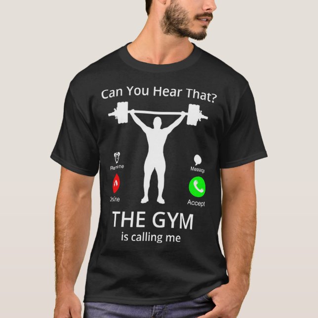 Camiseta ¿Sabes Que El Gimnasio Me Está Llamando? (Anverso)