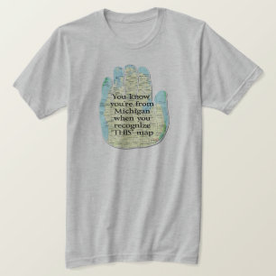 Camiseta Sabes que eres de Michigan cuando