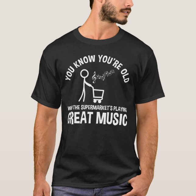 Camiseta Sabes que eres una vieja cita graciosa (Anverso)