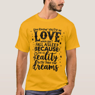 Camiseta Sabes que estás enamorado cuando no puedes dormirt