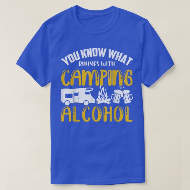 Camiseta Sabes qué rima con acampar alcohol gracioso  (Diseño del anverso)