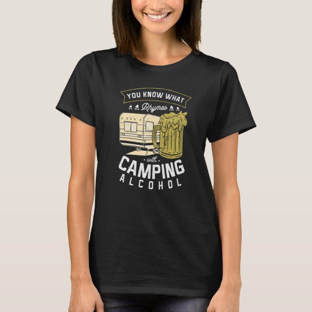 Camiseta Sabes Qué Rima Con Camping Alcohol Cerveza Bebida (Anverso)