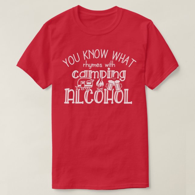 Camiseta Sabes qué rimas con acampada de alcohol (Diseño del anverso)