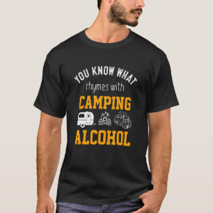 Camiseta Sabes rimas con alcohol acampar Humor Drinkin