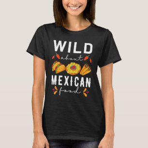 Camiseta Sabia sobre la comida mexicana Taco Nacho Restaura
