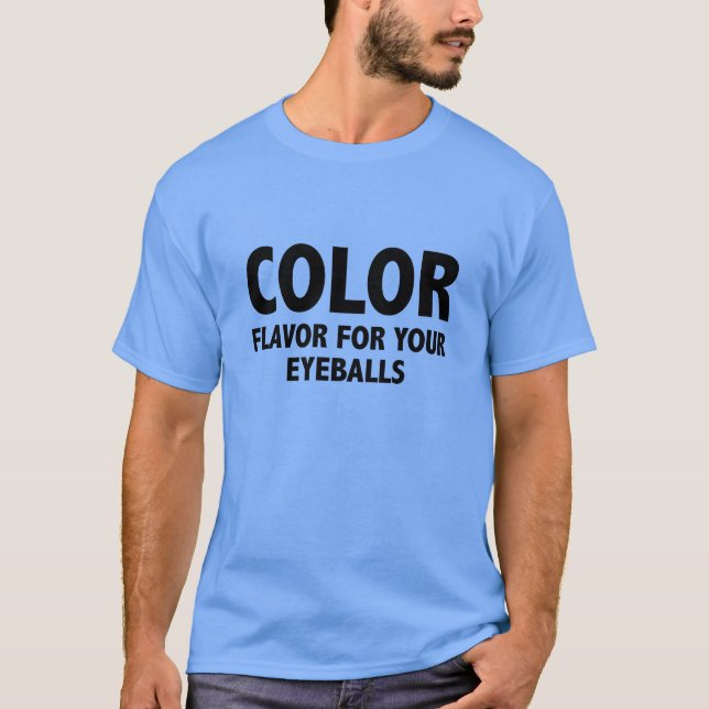 Camiseta Sabor De Color Para Tus Ojos (Anverso)