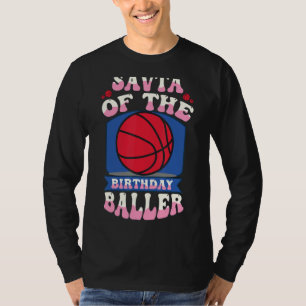 Camiseta Sabta Del Birthday Baller Baloncesto Bday