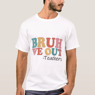 Camiseta Sacamos A Los Maestros Felices El Último Día Del R