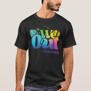 Camiseta Sacamos a los profesores de fin de año escolar fel