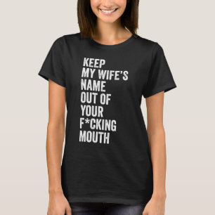 Camiseta Sacar el nombre de mi esposa del maldito meme de l