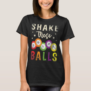 Camiseta Sacudir esas bolas Bingo Caller Lotería Sha