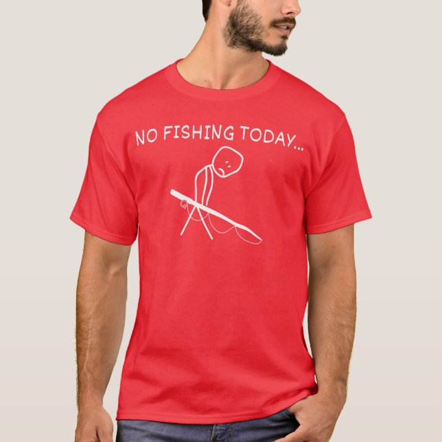 Camiseta Sad Stick Figure Fishing Lover No Fishingoday Fath (Anverso)