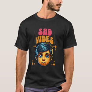 Camiseta Sad Vibes face - Expresar sus sentimientos con un 