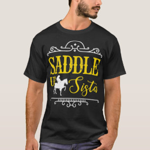 Camiseta Saddle Up Sista Horse Cowgirl Rider