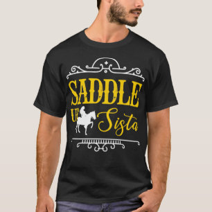 Camiseta Saddle Up Sista Horse Cowgirl Rider