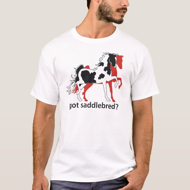 Camiseta ¿Saddlebred conseguido? (Anverso)