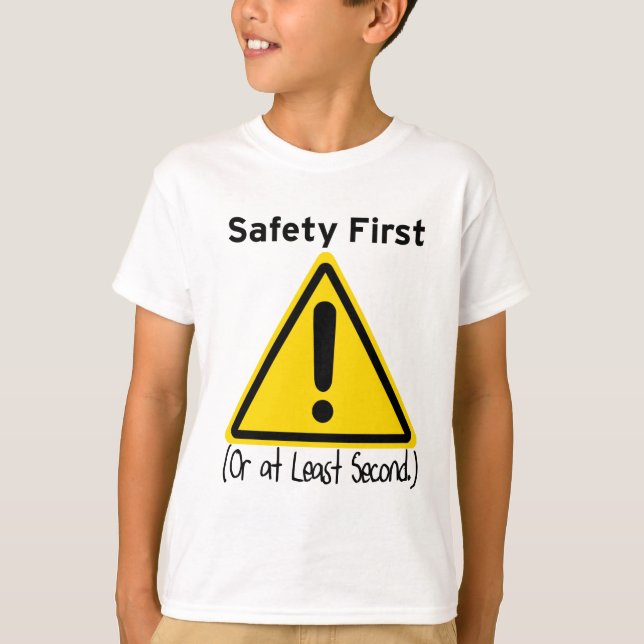 Camiseta Safety First (or at least second) (Anverso)