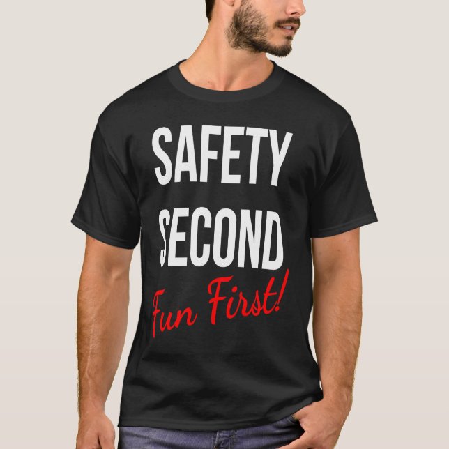 CAMISETA SAFETY SECOND FUN FIRST  WORK (Anverso)