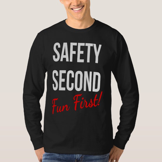 CAMISETA SAFETY SECOND FUN FIRST  WORK (Anverso)