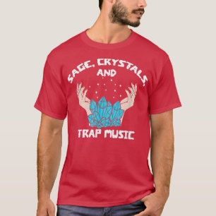 Camiseta Sage Crystals Trap Music Witch Spiritual Healer Li