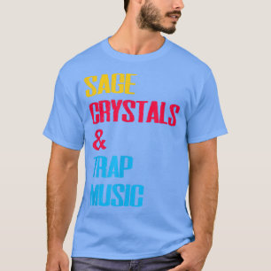 Camiseta Sage Crystals y música Trap 2752