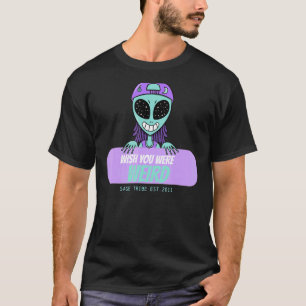Camiseta Sage Tribe Desearía Que Fueras Extraña