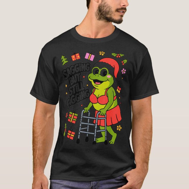 Camiseta Sagging But Still Gagging Funny Christmas Frog Hol (Anverso)