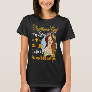 Camiseta Sagittarius Chica Estoy viviendo mi mejor cumpleañ