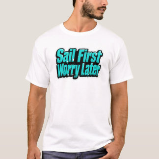 Camiseta Sail First Worry Later – Aqua Pop Comic