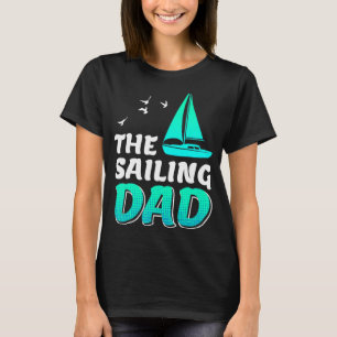 Camiseta Sailing Dad Sailor Daddy Boater Yate
