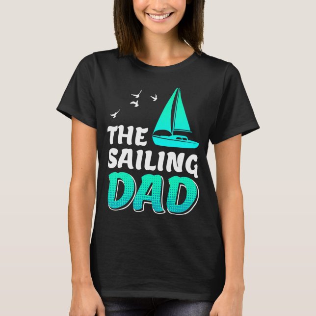 Camiseta Sailing Dad Sailor Daddy Boater Yate (Anverso)