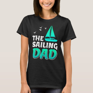 Camiseta Sailing Dad Sailor Daddy Boater Yate