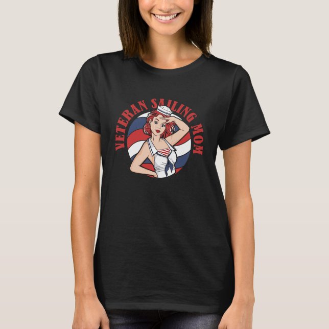 Camiseta Sailor Veteran Captain Sailboat  Boat Sailing Mom (Anverso)