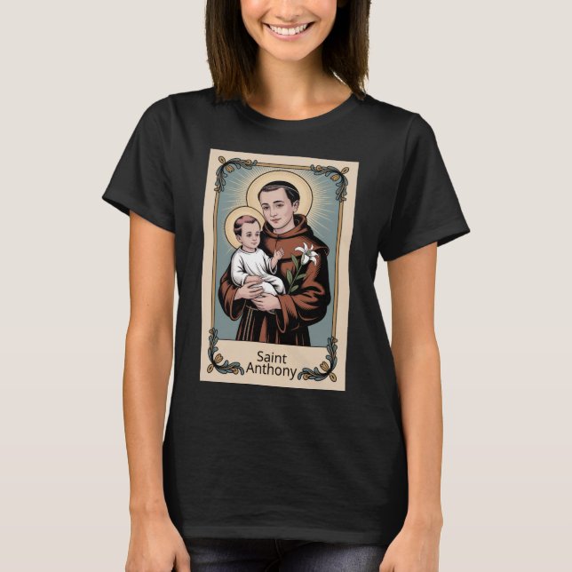 Camiseta Saint Anthony, the kindest of saints (Anverso)