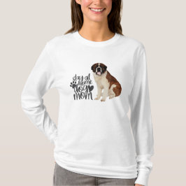 Camiseta Saint Bernard - Quédate En Casa Perro Mamá