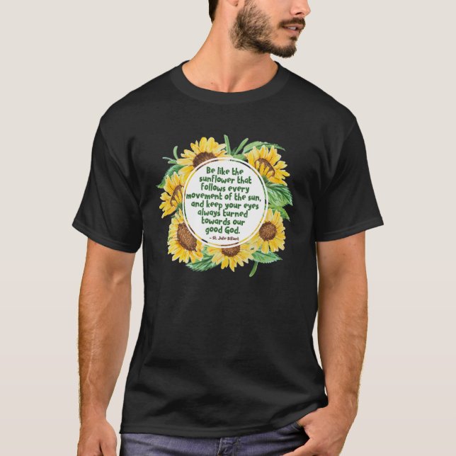 Camiseta Saint Julie Billiart Sunflower Gifts Saint Quotes (Anverso)