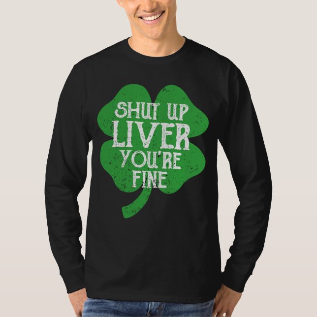 Camiseta Saint Paticks Day Shamrock Drinking Shut Up Liver  (Anverso)