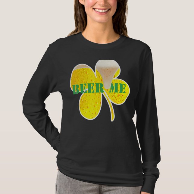 Camiseta Saint Patrick Day Beer Me Funny Beer C (Anverso)