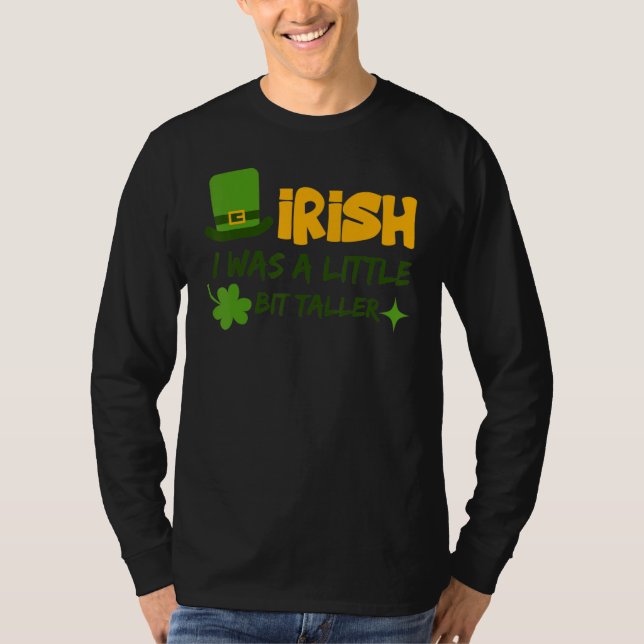 Camiseta Saint Patrick's Day Ireland Irish I Was A Little B (Anverso)