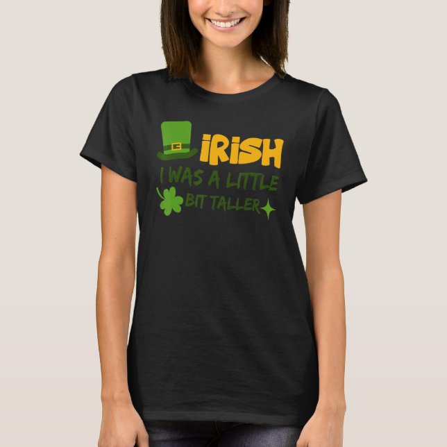 Camiseta Saint Patrick's Day Ireland Irish I Was A Little B (Anverso)