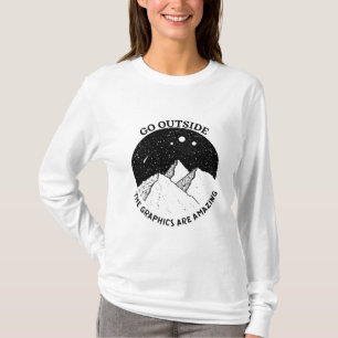 Camiseta sal fuera las gráficas son increíbles naturaleza v