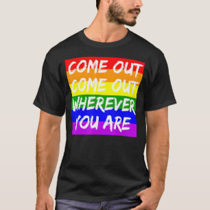 Camiseta Sal fuera Sal fuera Dondequiera que Estés - Orgull