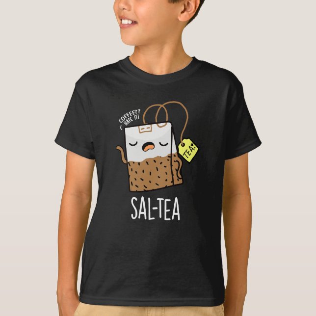 Camiseta Sal-tea Funny Tea Pun Dark BG (Anverso)