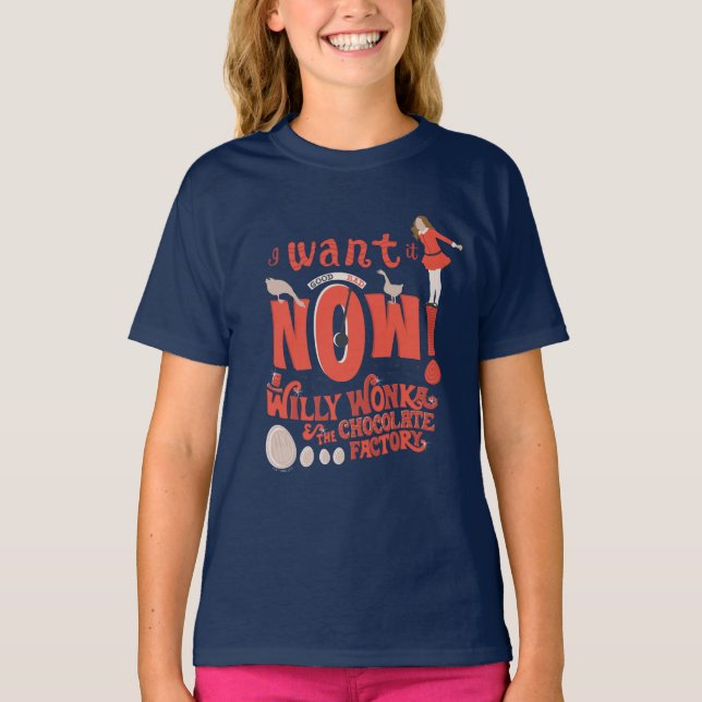 Camiseta Sal Veruca - ¡Lo Quiero Ahora! (Anverso)