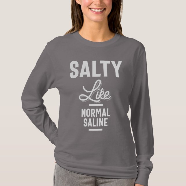 Camiseta Salado como Saline Normal Tshirt Gracioso regalo d (Anverso)