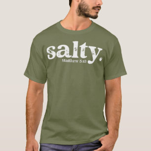 Camiseta Salado cristiano Matthew 513 Biblia Verse Faith