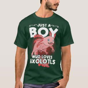 Camiseta Salamander Lover Sólo Un Niño Que Ama A Axolotls